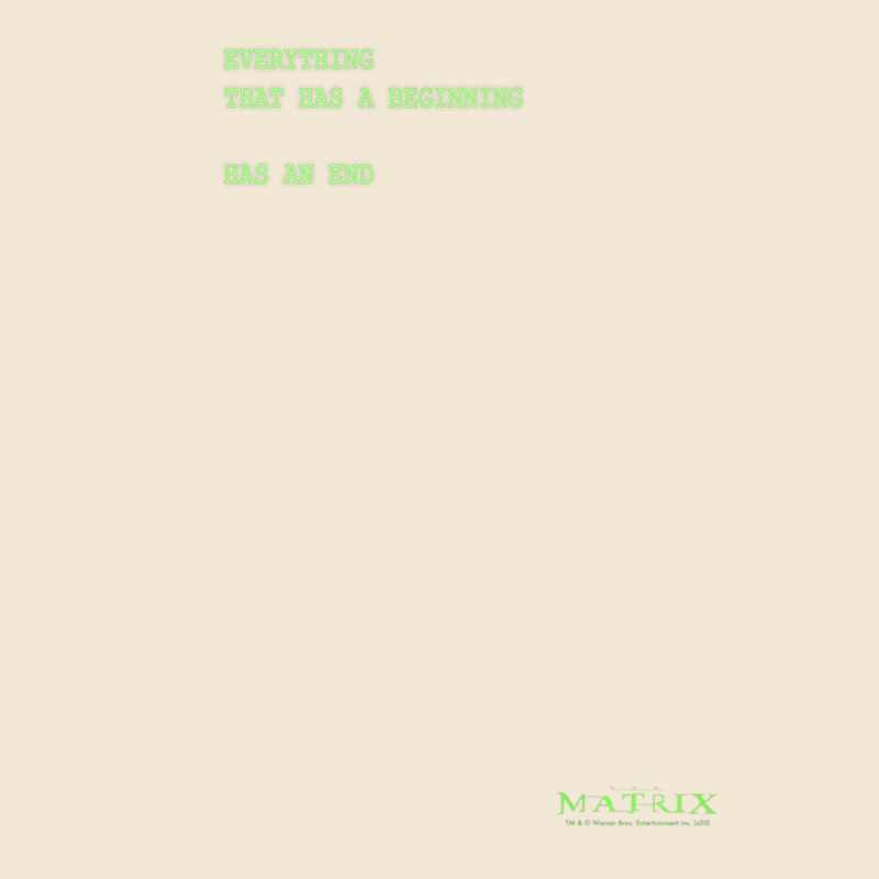 The Matrix Everything Has A Beginning Green Font Premium Tee by ArtMosaic | Teevron
