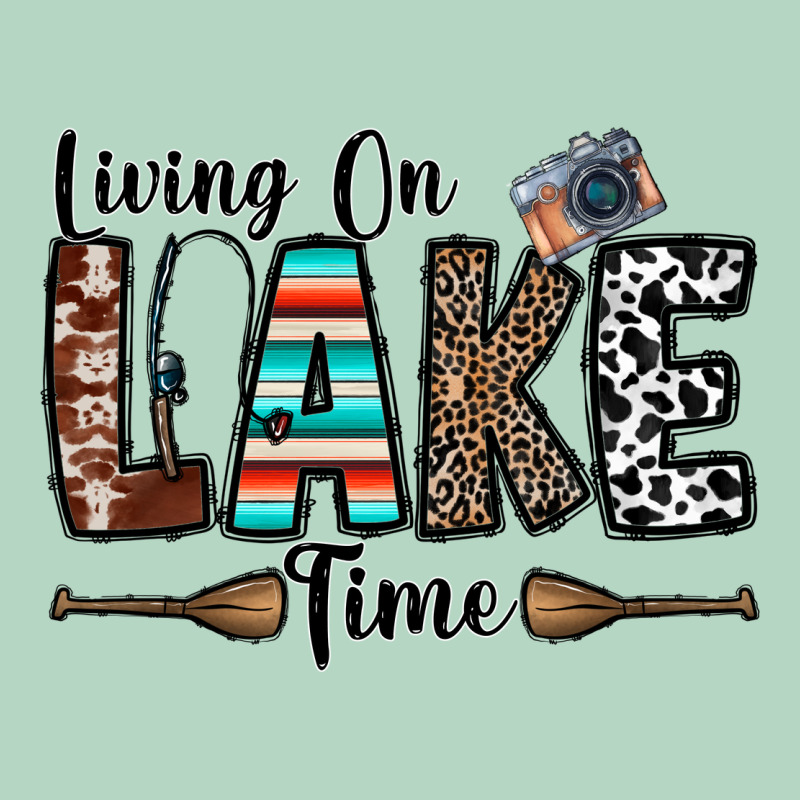 Living On Lake Time Classic Tee by CowhideDigitalArt | Teevron