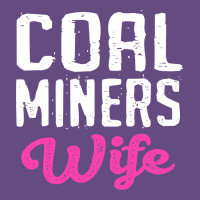 Coal Miners Wife T Shirt Vintage Hoodie | Teevron