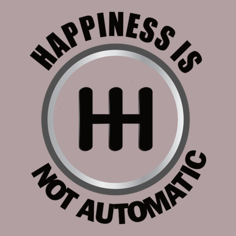 Happiness Is Not Automatic..save The Manuals.. 3 Pedals Cars Lovers Gi Vintage Hoodie by ArtMosaic | Teevron