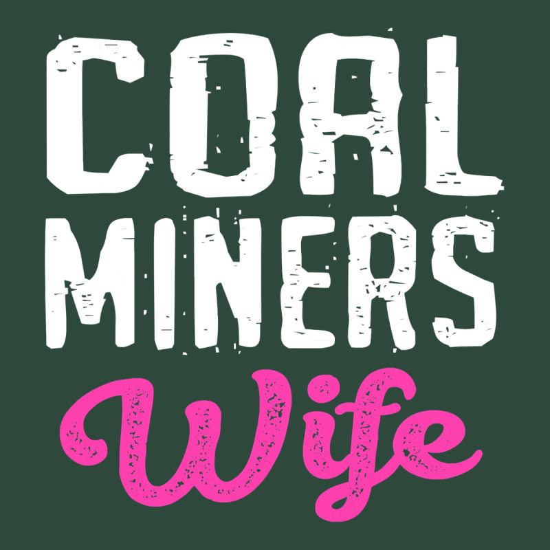 Coal Miners Wife T Shirt Zipper Hoodie by FloraArt | Teevron