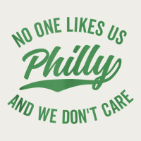 Philly No One Likes Us And We Don't Care Green Text Tank Top Zipper Hoodie | Teevron
