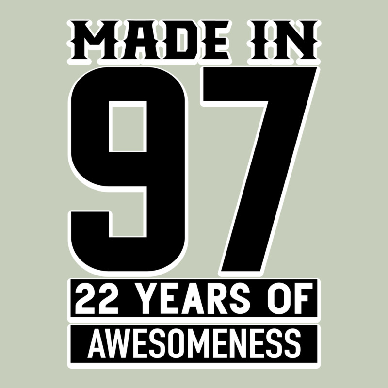 Made In 97 22 Years Of Awesomeness Ladies Tee by Bettercallsaul | Teevron