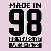 Made In 98 22 Years Of Awesomeness Ladies Tee | Teevron