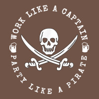 Work Like A Captain Party Like A Pirate Premium Sweatshirt | Teevron