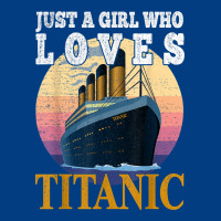 Ship Just A Girl Who Loves Titanic Boat Titanic Girls Woman T Shirt Premium Sweatshirt | Teevron