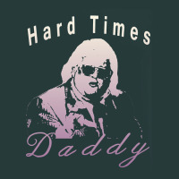 Hard Times Daddy Premium Sweatshirt | Teevron