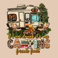 If I Am Drunk Its My Camping Friends Fault Urban Hoodie | Teevron