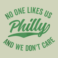 Philly No One Likes Us And We Don't Care Green Text Tank Top Heavyweight Hoodie | Teevron