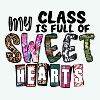 My Class ısfull Of Sweet Hearts Premium Hoodie | Teevron