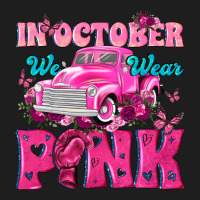 In October We Wear Pink Truck Classic Tee | Teevron