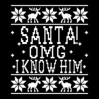 Santa! Omg I Know Him - Elf Movie Quote - Ugly Christmas Sweater Desig Ladies Tee | Teevron
