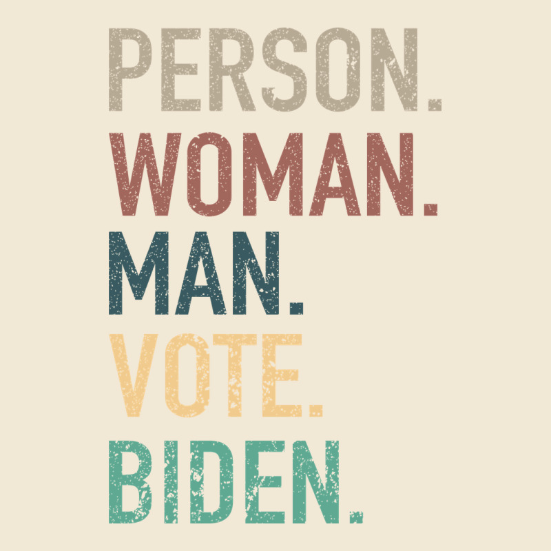 Person Woman Man Vote Biden Ladies Tee by Bettercallsaul | Teevron
