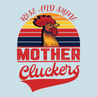 Rise And Shine Mother Cluckers Ladies Tee | Teevron