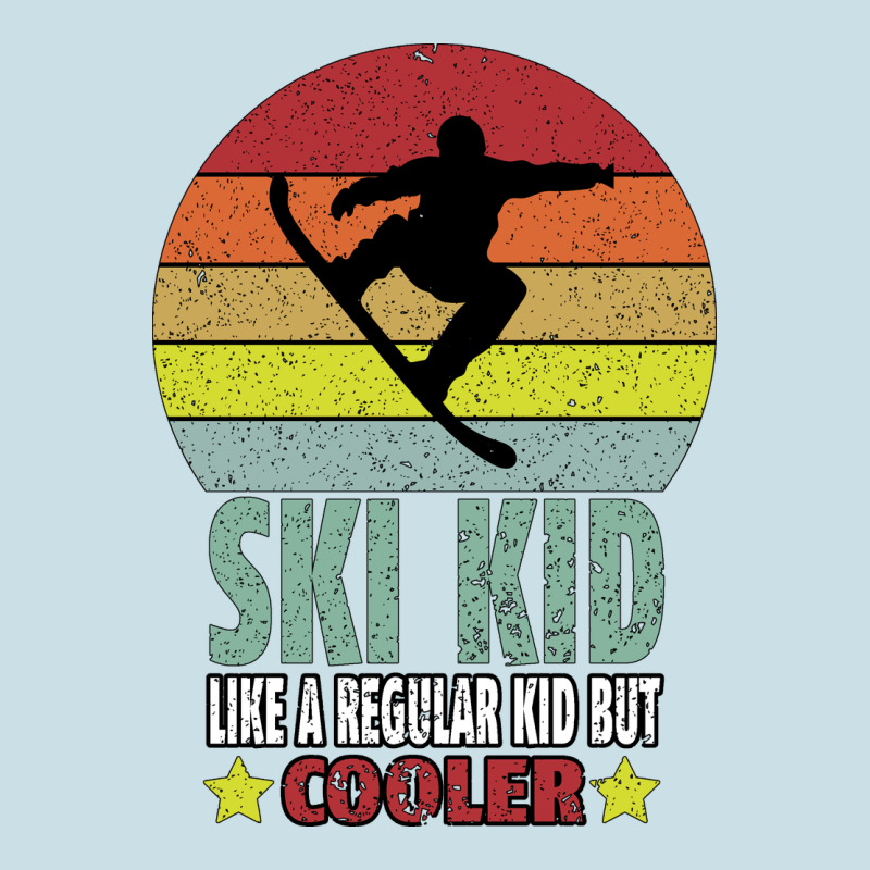 Ski Kid Like A Regular Kid But Coolers Ladies Tee by Bettercallsaul | Teevron