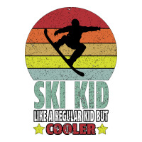 ski kid like a regular kid but coolers | Teevron
