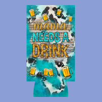 Mama Needs A Drink Slim Can Cooler Mother's Day Long Sleeve Tee | Teevron