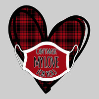 Can't Mask My Love For You Premium Tee | Teevron