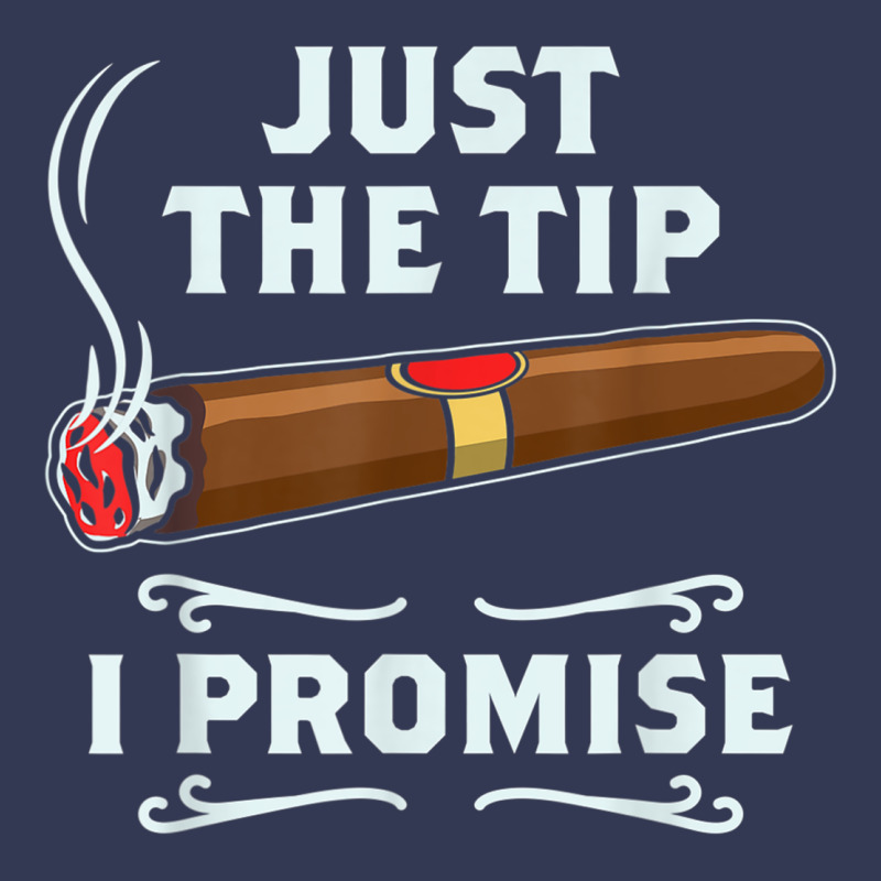 Just The Tip Cigar Smoker Gift Funny Cigar Smoking Heavyweight Hoodie by trangStudio | Teevron