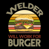 Welder Wıll Work For Burger Ladies Tee | Teevron