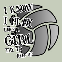 I Know I Play Like A Girl Try To Keep Up Volleyball Ladies Tee | Teevron