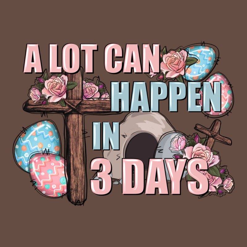 Easter Day A Lot Can Happen In 3 Days Long Sleeve Tee by CowGirlArtShop | Teevron