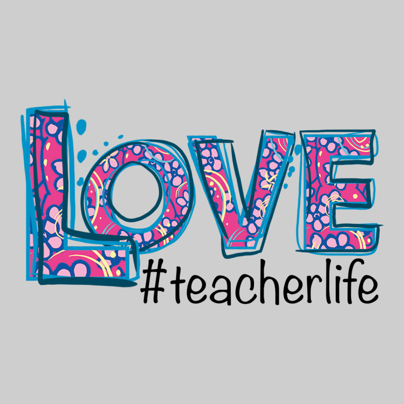 Love Teacher Life Premium Tee by Bettercallsaul | Teevron