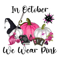 in october we wear pink | Teevron