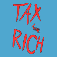 Tax The Rich Shirt (on Back)political T Shirts For Women Men T Shirt Premium Hoodie | Teevron