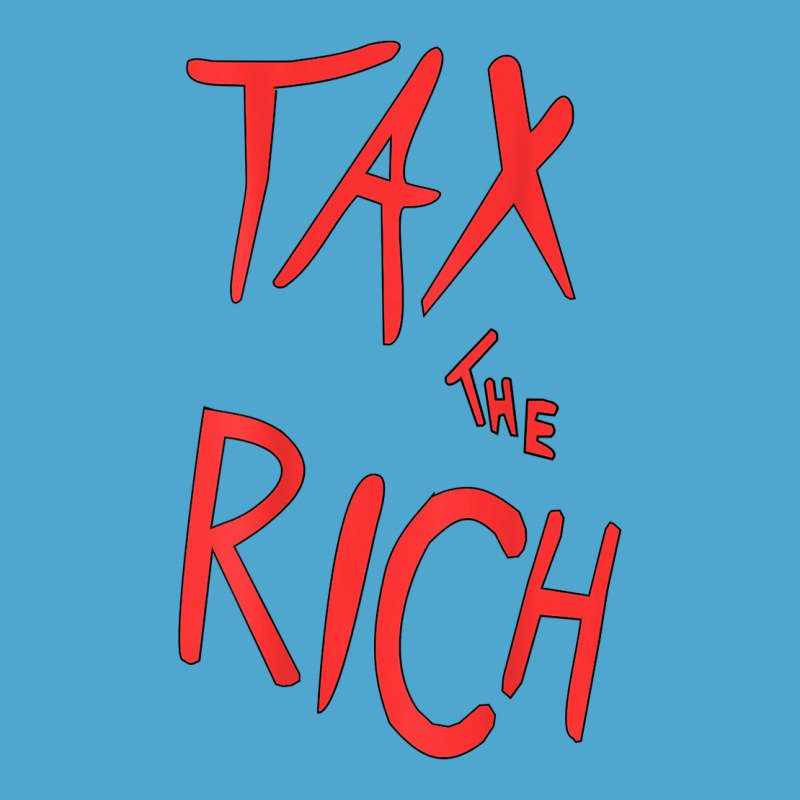 Tax The Rich Shirt (on Back)political T Shirts For Women Men T Shirt Premium Hoodie by minhPixels | Teevron