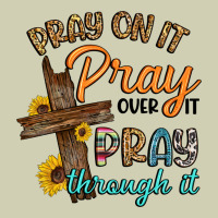 Pray On It Pray Over It Pray Through It Heavy Core Tee | Teevron