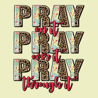 Pray On It Pray Over It Pray Through It Urban Hoodie | Teevron