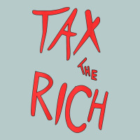 Tax The Rich Shirt (on Back)political T Shirts For Women Men T Shirt Heavy Core Tee | Teevron