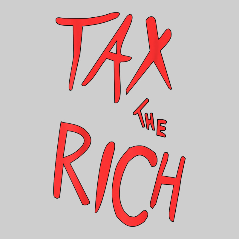 Tax The Rich Shirt (on Back)political T Shirts For Women Men T Shirt Premium Tee by minhPixels | Teevron