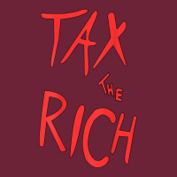Tax The Rich Shirt (on Back)political T Shirts For Women Men T Shirt Long Sleeve Tee | Teevron