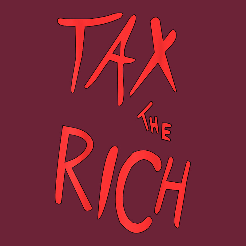 Tax The Rich Shirt (on Back)political T Shirts For Women Men T Shirt Long Sleeve Tee by minhPixels | Teevron