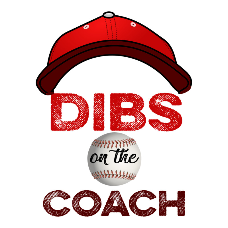 Dibs On The Coach Baseball Ladies Tee by Bettercallsaul | Teevron