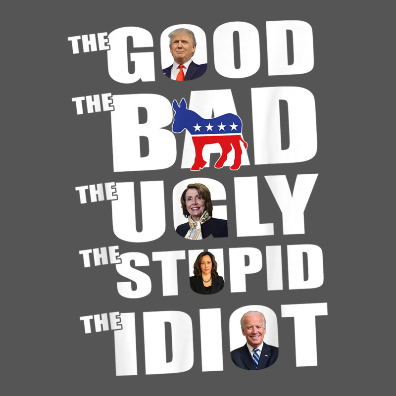 The Good The Bad The Ugly The Stupid The Idiot Politics Tshirt Zipper Hoodie by minhPixels | Teevron