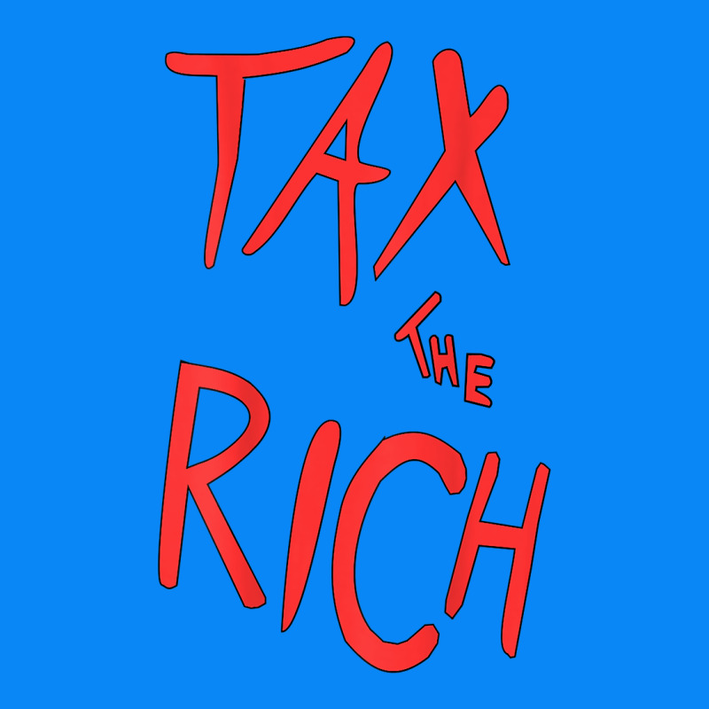 Tax The Rich Shirt (on Back)political T Shirts For Women Men T Shirt Zipper Hoodie by minhPixels | Teevron