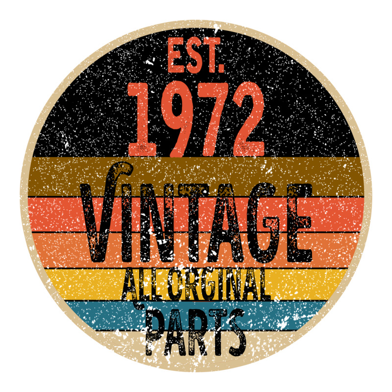 Est. 1972 Made In 1972 All Original Parts All Orginal Parts Ladies Tee by Bettercallsaul | Teevron