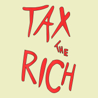 Tax The Rich Shirt (on Back)political T Shirts For Women Men T Shirt Urban Hoodie | Teevron