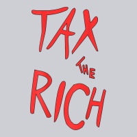 Tax The Rich Shirt (on Back)political T Shirts For Women Men T Shirt Heavyweight Sweatshirt | Teevron