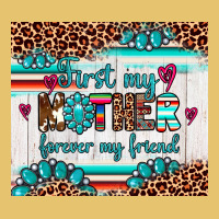 First My Mother Forever My Friend Premium Sweatshirt | Teevron