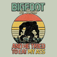 Bigfoot Is Real And He Tried To Eat My Ass Ladies Tee | Teevron