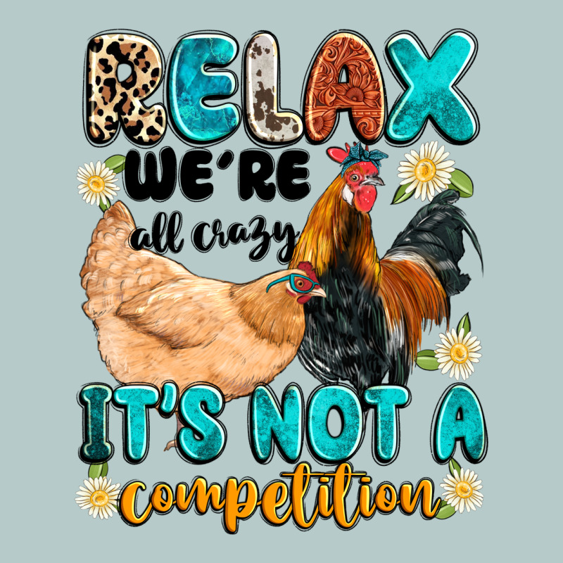 Relax We're All Crazy It's Not A Competition Heavy Core Tee by Artiststas | Teevron