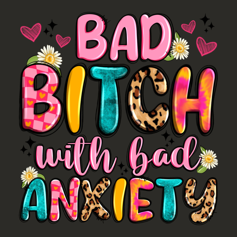 Bad Bitch With Bad Anxiety Heavy Core Tee by Artiststas | Teevron