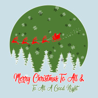 Merry Christmas To All To All A Good Night Ladies Tee | Teevron