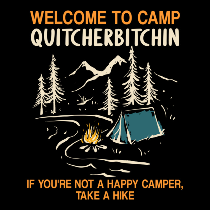 Welcome To Camp Quitcherbitchin Camping Camp Quitcherbitchin Heavy Core Tee by minhPixels | Teevron