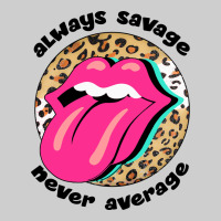 Always Savage Never Average Premium Tee | Teevron