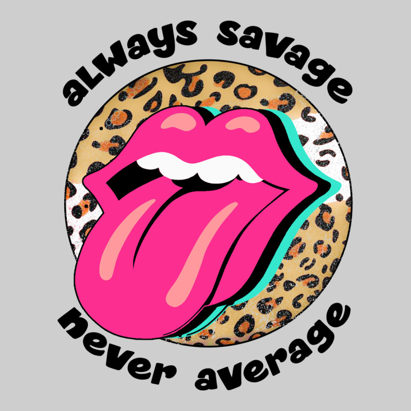 Always Savage Never Average Premium Tee by Bettercallsaul | Teevron